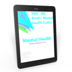 SSIS SEL Brief + Mental Health Scales Tablet
